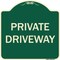 Signmission Designer Series Sign-Private Driveway, Green Heavy-Gauge Aluminum, 18" x 18", G-1818-9778 A-DES-G-1818-9778 - alternate 1